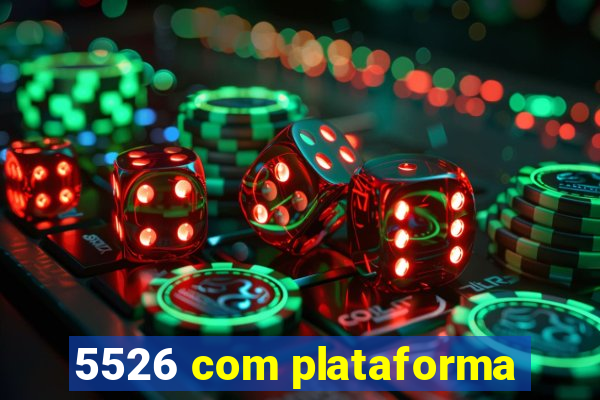 5526 com plataforma